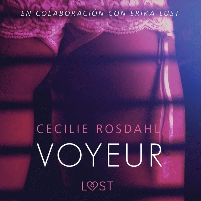 Rosdahl - Voyeur - Literatura erótica, Ljudbok