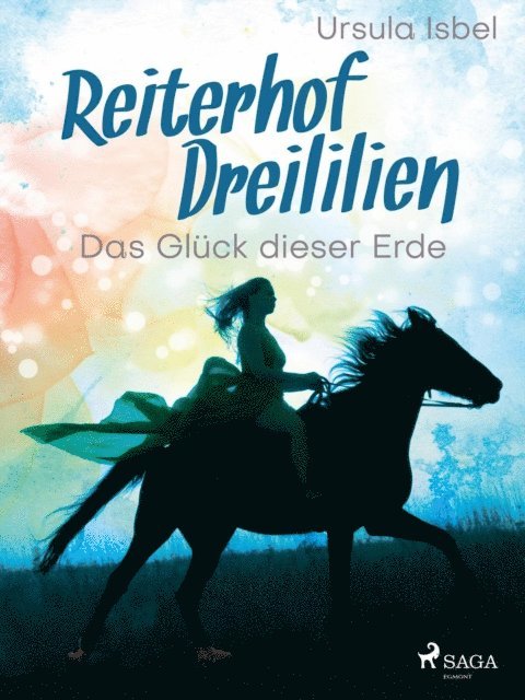 Ursula Isbel - Reiterhof Dreililien 1 - Das Glück dieser Erde, E-bok. Tillgänglighet: Lägg i varukorg