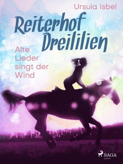 Ursula Isbel - Reiterhof Dreililien 5 - Alte Lieder singt der Wind, E-bok. Tillgänglighet: Lägg i varukorg