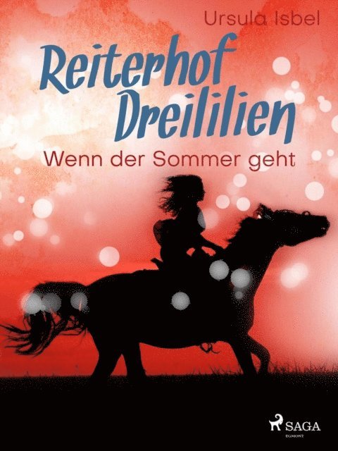 Ursula Isbel - Reiterhof Dreililien 8 - Wenn der Sommer geht, E-bok. Tillgänglighet: Lägg i varukorg