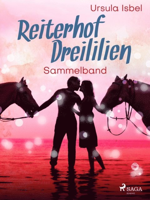Ursula Isbel - Reiterhof Dreililien Sammelband, E-bok. Tillgänglighet: Lägg i varukorg