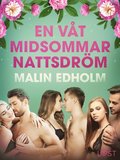 En v�t midsommarnattsdr�m - erotisk novell