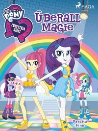 My Little Pony - Equestria Girls - ÿberall Magie