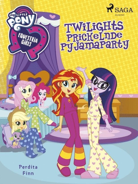 Perdita Finn - My Little Pony - Equestria Girls - Twilights Prickelnde Pyjamaparty, E-bok
