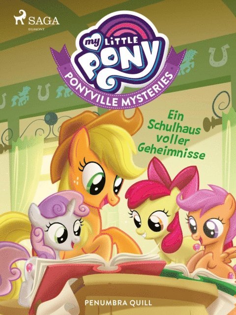 Penumbra Quill - My Little Pony - Ponyville Mysteries - Ein Schulhaus voller Geheimnisse, E-bok