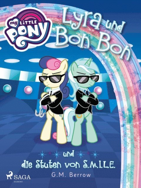 G.M. Berrow - My Little Pony - Lyra und Bon Bon – und die Stuten von S.M.I.L.E., E-bok