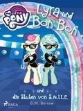 My Little Pony - Lyra und Bon Bon ? und die Stuten von S.M.I.L.E.