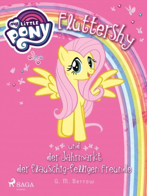 G.M. Berrow - My Little Pony - Fluttershy und der Jahrmarkt der flauschig-felligen Freunde, E-bok