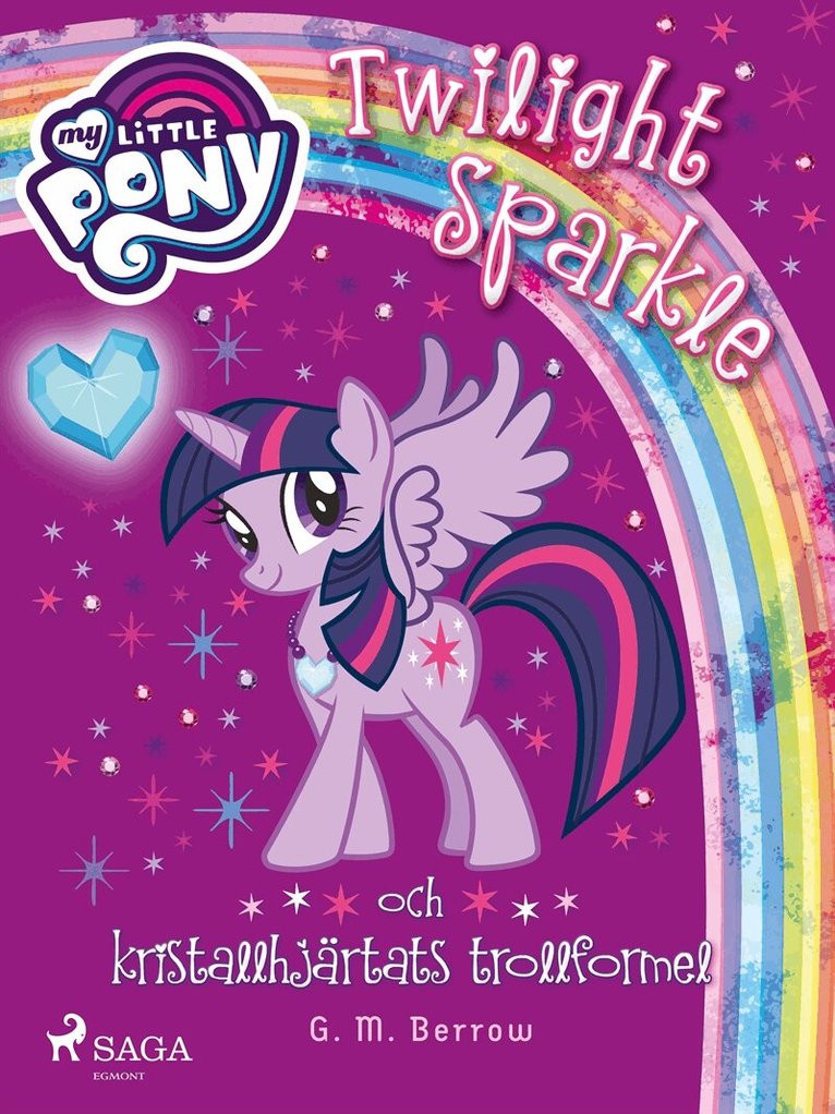 G. M. Berrow - Twilight Sparkle och kristallhjärtats trollformel, E-bok