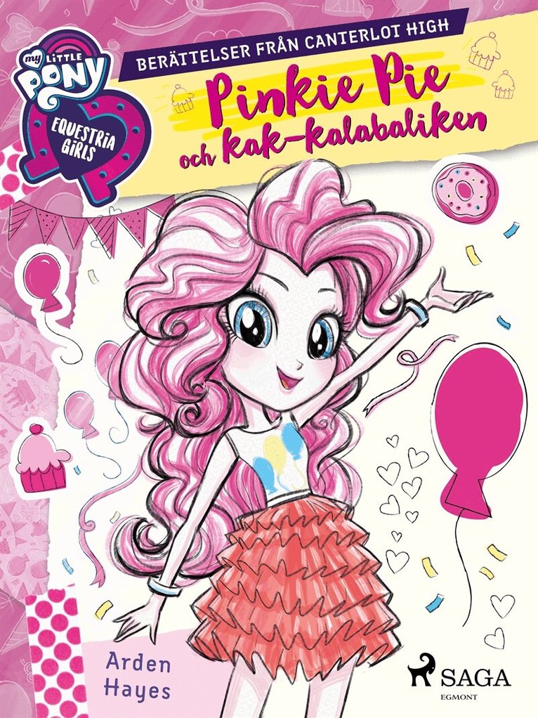 Arden Hayes - Equestria Girls - Pinkie Pie och kak-kalabaliken, E-bok