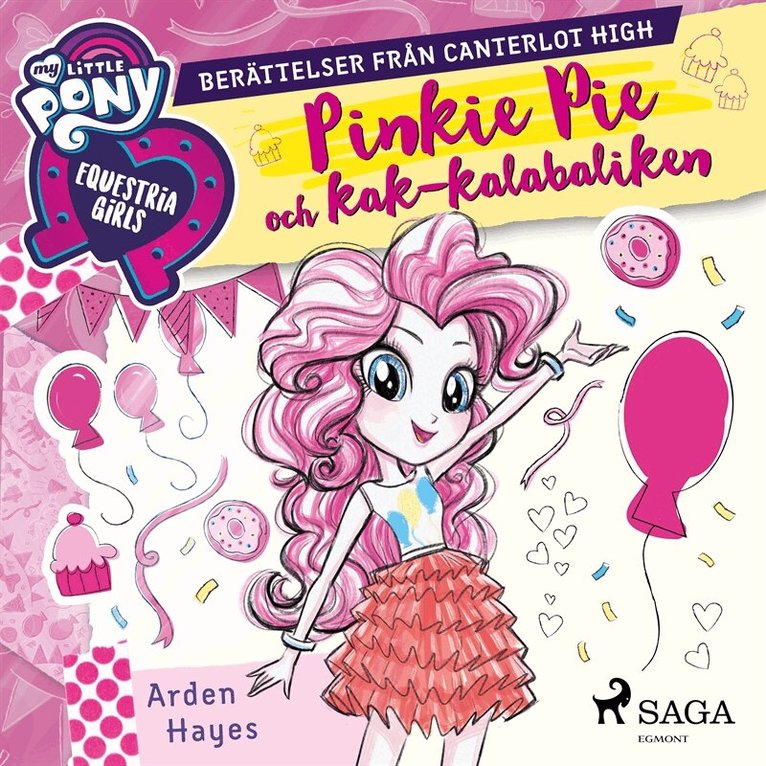 Arden Hayes - Equestria Girls - Pinkie Pie och kak-kalabaliken, Ljudbok