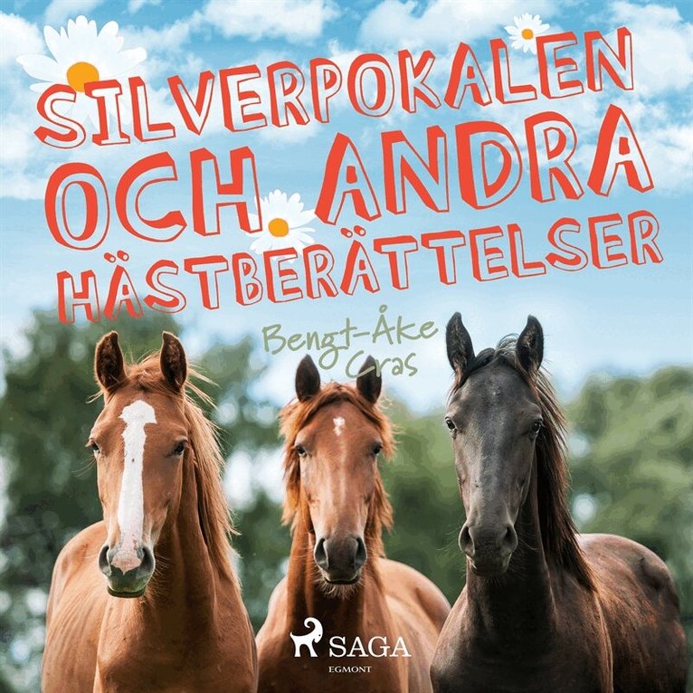 Bengt-Åke Cras - Silverpokalen och andra hästberättelser, Ljudbok