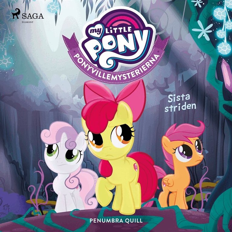 Penumbra Quill - Ponyvillemysterierna 6 - Sista striden, Ljudbok