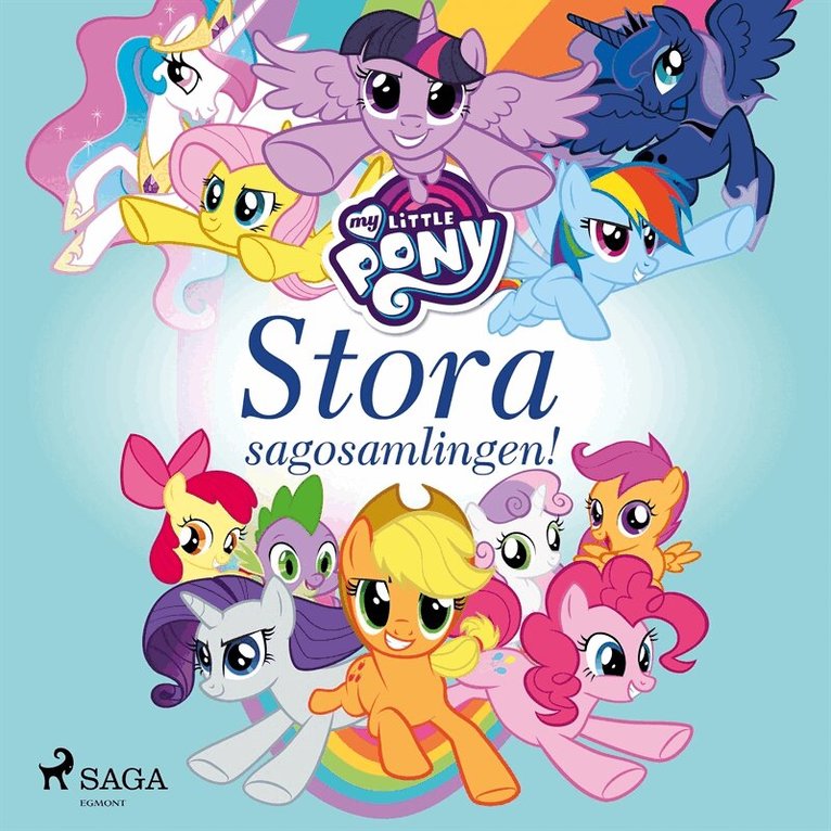 My Little Pony - My Little Pony - Stora sagosamlingen!, Ljudbok