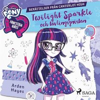 Equestria Girls - Twilight Sparkle och tvlingsgnistan