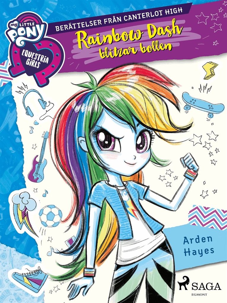 Arden Hayes - Equestria Girls - Rainbow Dash blitzar bollen, E-bok
