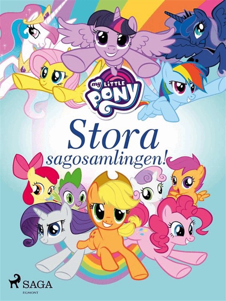 My Little Pony - My Little Pony - Stora sagosamlingen!, E-bok