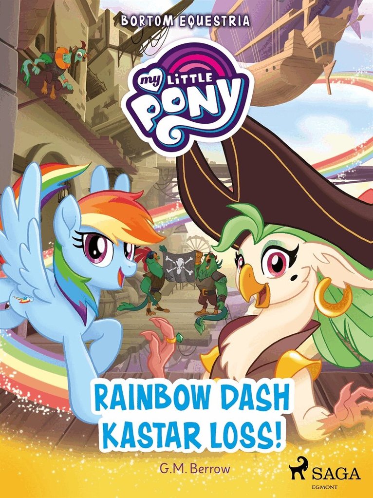 G. M. Berrow - Bortom Equestria - Rainbow Dash kastar loss!, E-bok