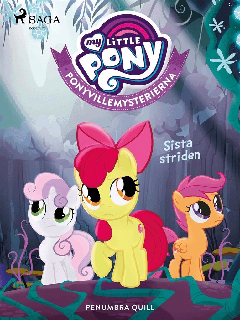 Penumbra Quill - Ponyvillemysterierna 6 - Sista striden, E-bok