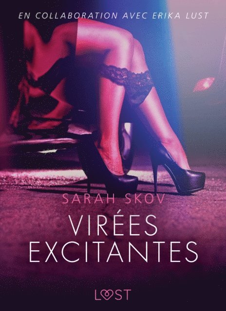 Sarah Skov - Virées excitantes - Une nouvelle érotique, E-bok