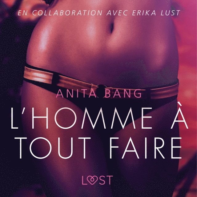 Bang - L'Homme à tout faire - Une nouvelle érotique, Ljudbok