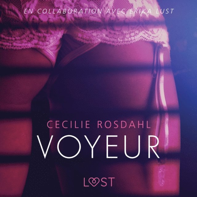 Rosdahl - Voyeur - Une nouvelle érotique, Ljudbok