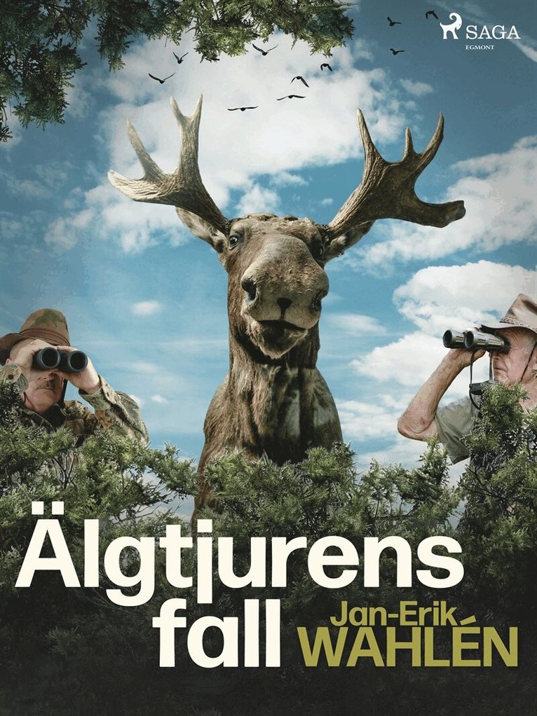 Jan-Eric Wahlén - Älgtjurens fall, E-bok