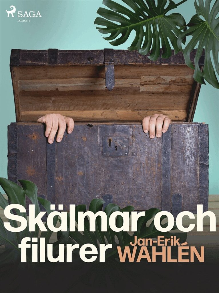 Jan-Eric Wahlén - Skälmar och filurer, E-bok