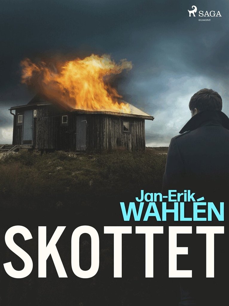 Jan-Eric Wahlén - Skottet, E-bok
