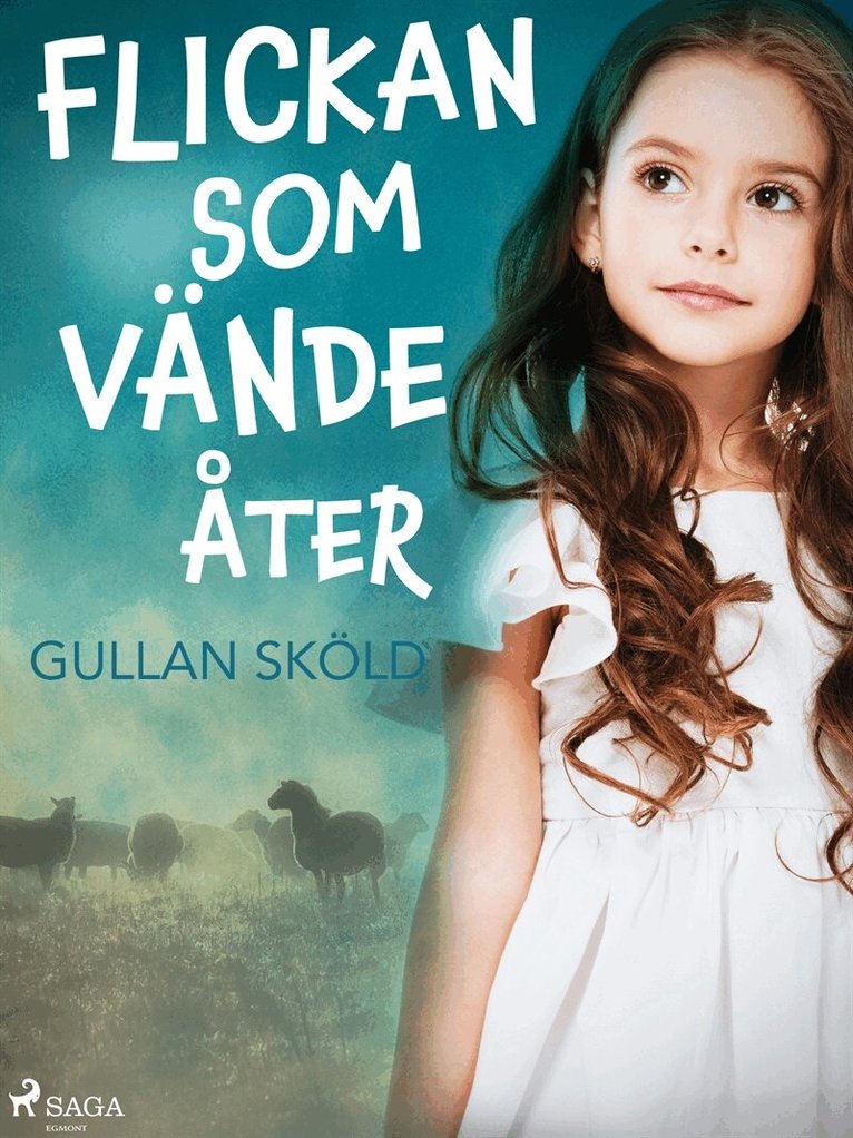 Gullan Sköld - Flickan som vände åter, E-bok
