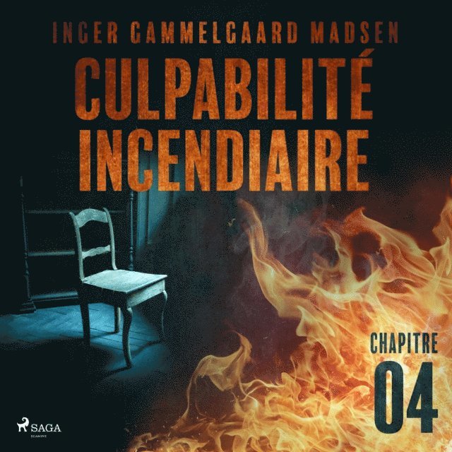 Madsen - Culpabilité incendiaire - Chapitre 4, Ljudbok