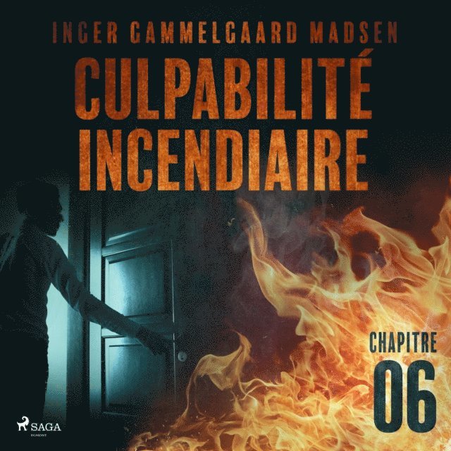 Madsen - Culpabilité incendiaire - Chapitre 6, Ljudbok