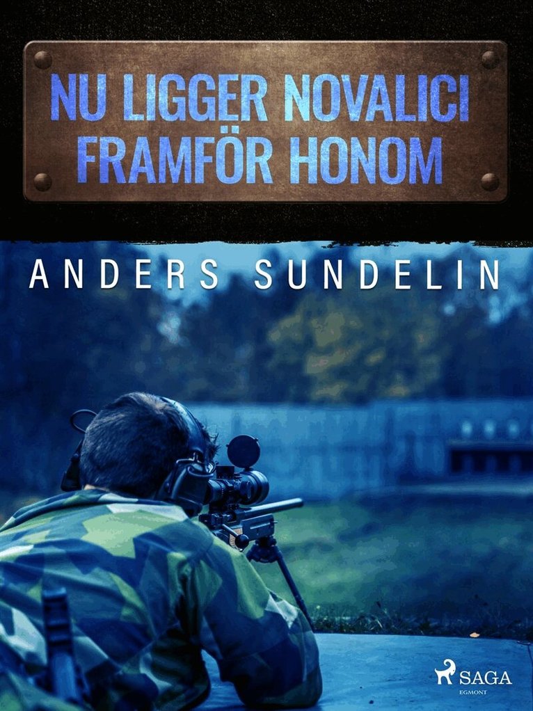Anders Sundelin - Nu ligger Novalici framför honom, E-bok