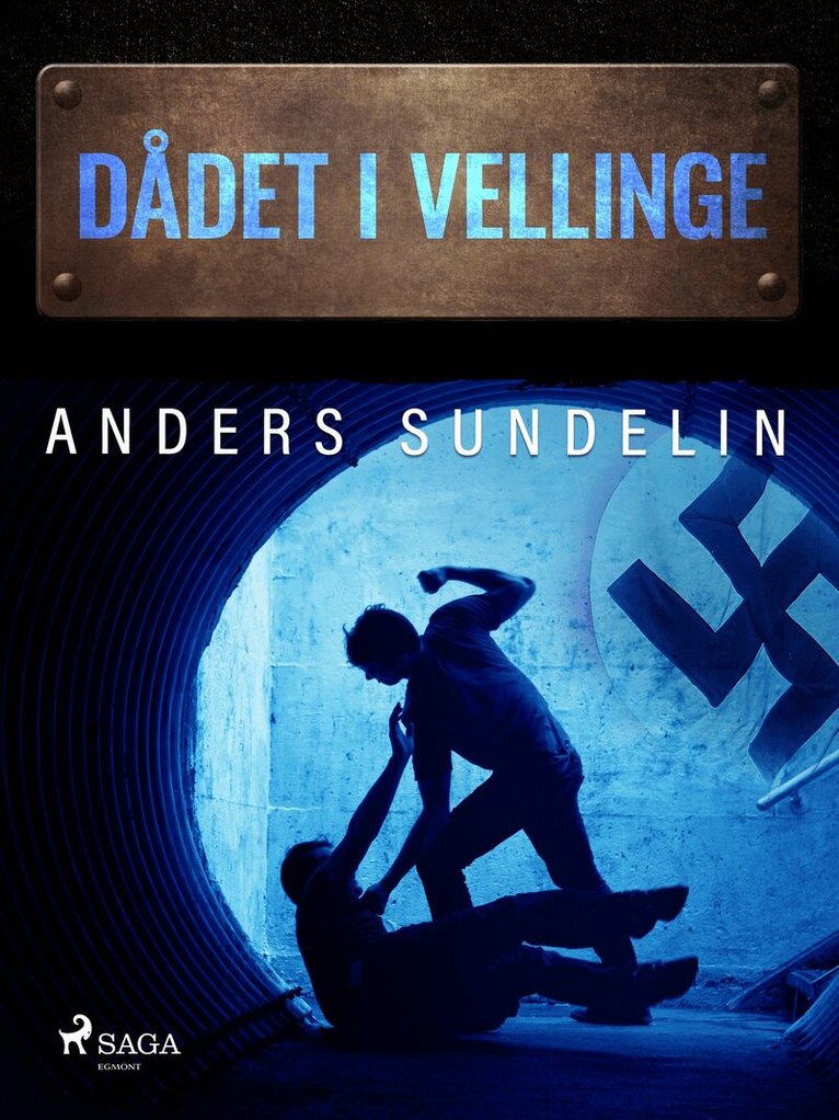 Anders Sundelin - Dådet i Vellinge, E-bok
