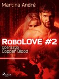 RoboLOVE #2 - Operaatio Copper Blood