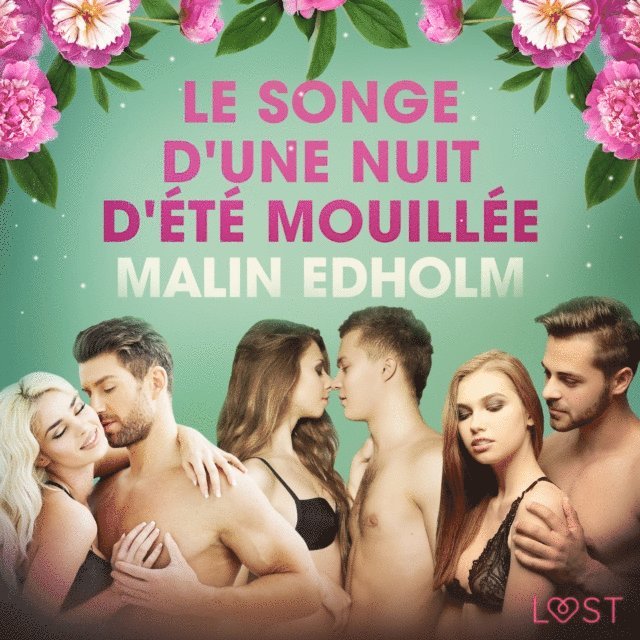 Edholm - Le Songe d'une nuit d'été mouillée – Une nouvelle érotique, Ljudbok