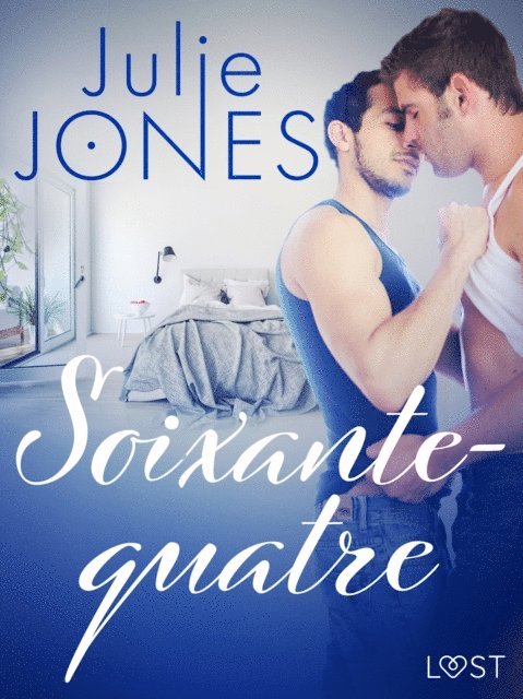 Julie Jones - Soixante-quatre – Une nouvelle érotique, E-bok