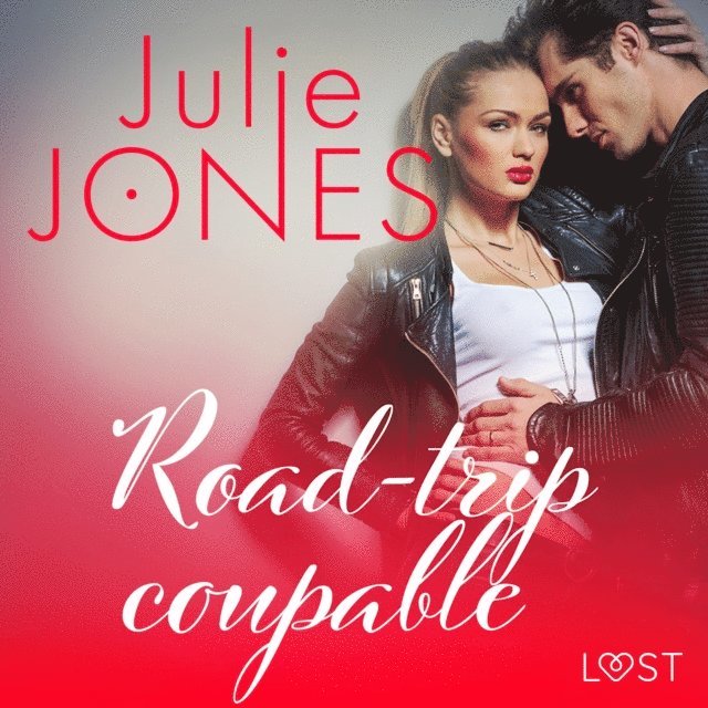 Jones - Road-trip coupable â€“ Une nouvelle Ã©rotique, Ljudbok