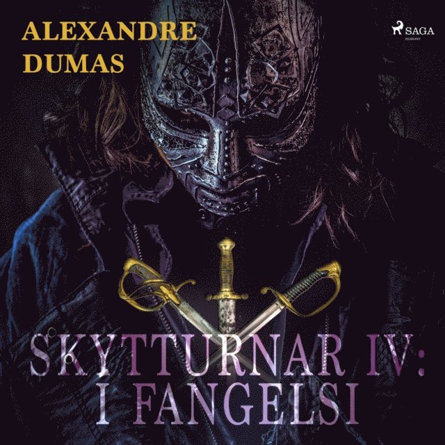 Dumas - Skytturnar IV: Í fangelsi, Ljudbok