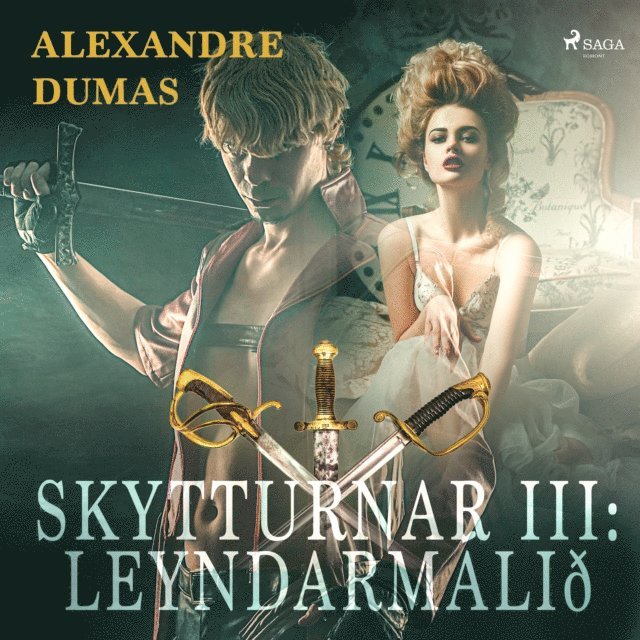 Dumas - Skytturnar III: Leyndarmálið, Ljudbok