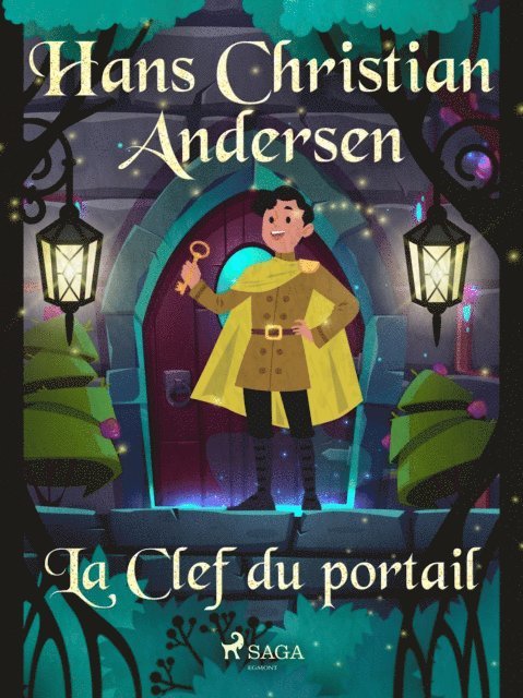 H.C. Andersen - La Clef du portail, E-bok