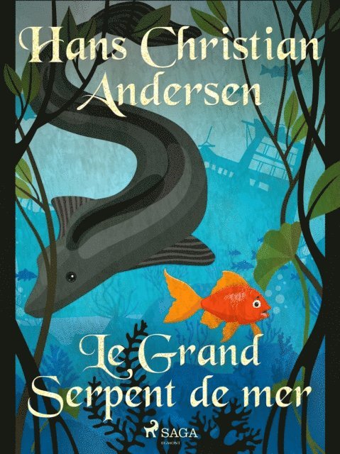 H.C. Andersen - Le Grand Serpent de mer, E-bok
