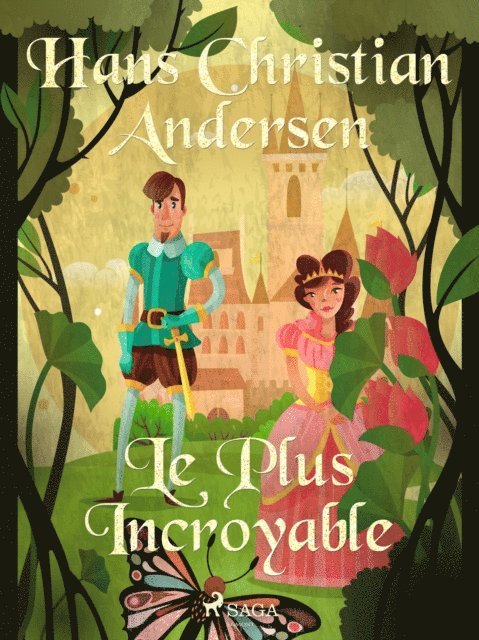 H.C. Andersen - Le Plus Incroyable, E-bok