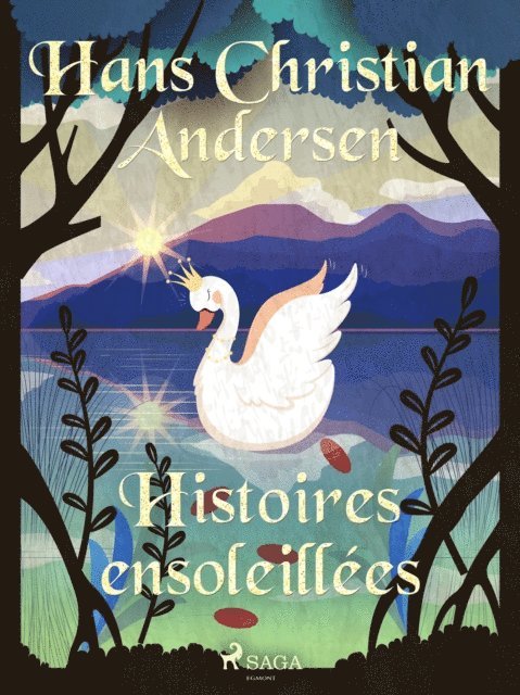 H.C. Andersen - Histoires ensoleillées, E-bok