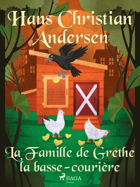 H.C. Andersen - La Famille de Grethe la basse-courière, E-bok
