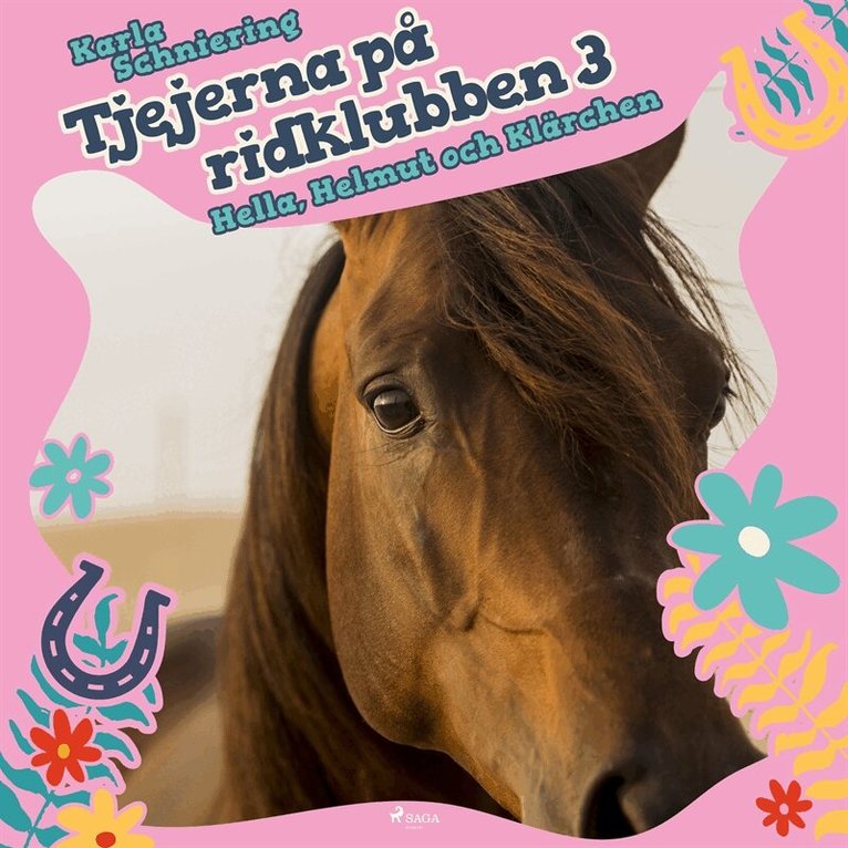 Karla Schniering - Tjejerna på ridklubben 3 - Hella, Helmut och Klärchen, Ljudbok