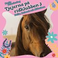 Tjejerna p ridklubben 3 - Hella, Helmut och Klrchen