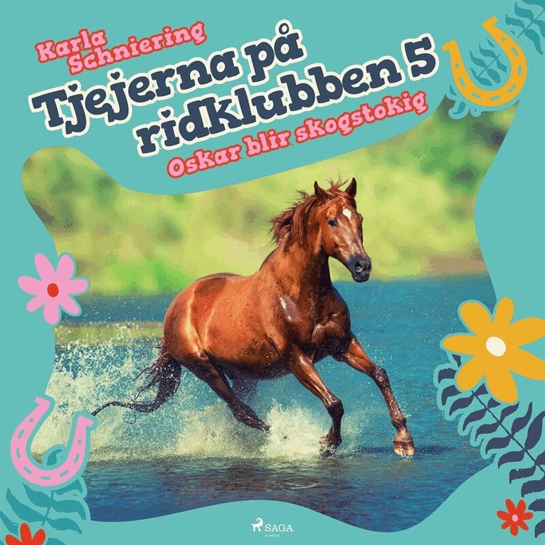 Karla Schniering - Tjejerna på ridklubben 5 - Oskar blir skogstokig, Ljudbok