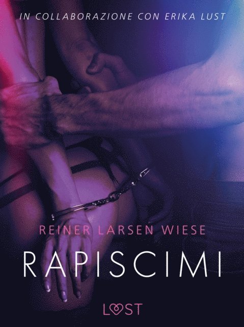 Reiner Larsen Wiese - Rapiscimi - Breve racconto erotico, E-bok