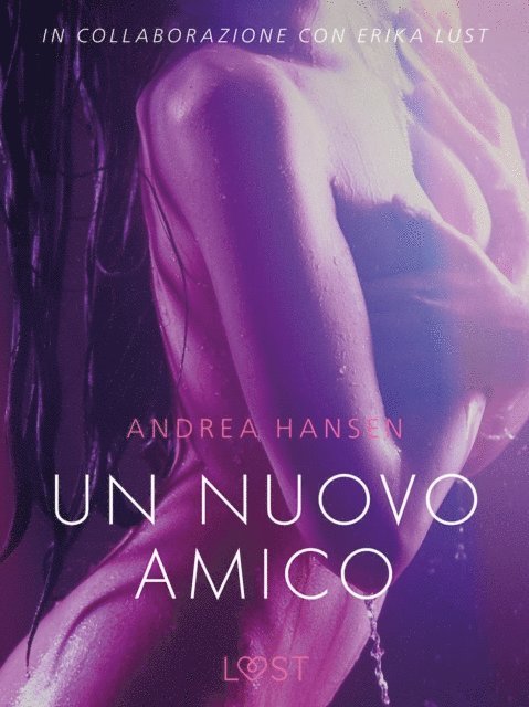 Andrea Hansen - Un nuovo amico - Breve racconto erotico, E-bok
